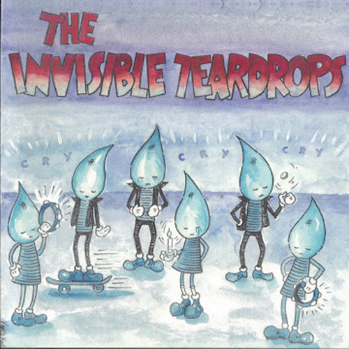 Invisible Teardrops - Cry Cry Cry