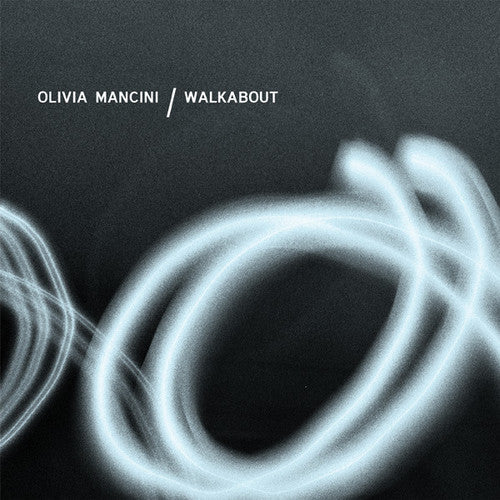Olivia Mancini - Walkabout