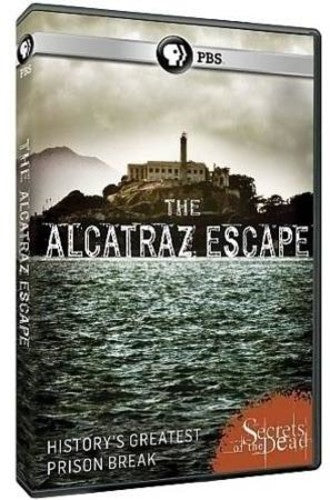 Secrets of the Dead: The Alcatraz Escape