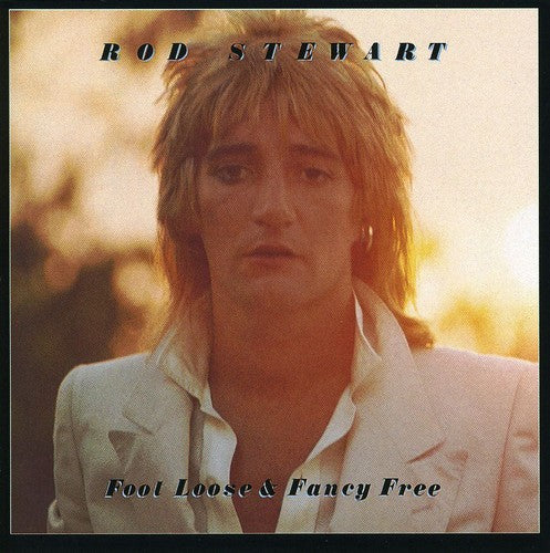 Rod Stewart - Foot Loose & Fancy Free