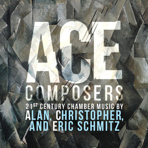 Schmitz/ Emily Duncan / Anthony Williams - Ace Composers 21st Century Chamber Music by Alan Christopher