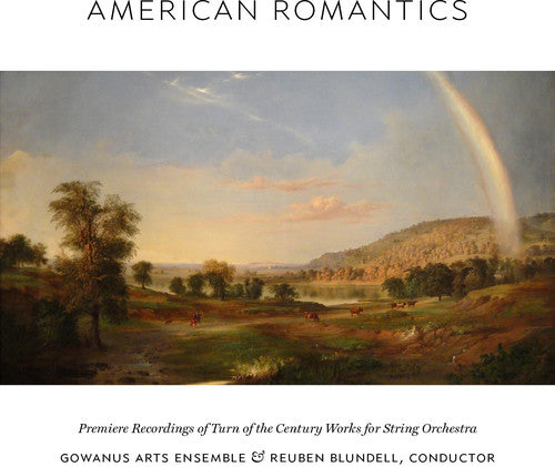 Bonvin/ Gowanus Arts Ensemble/ Reuben Blundell - American Romantics