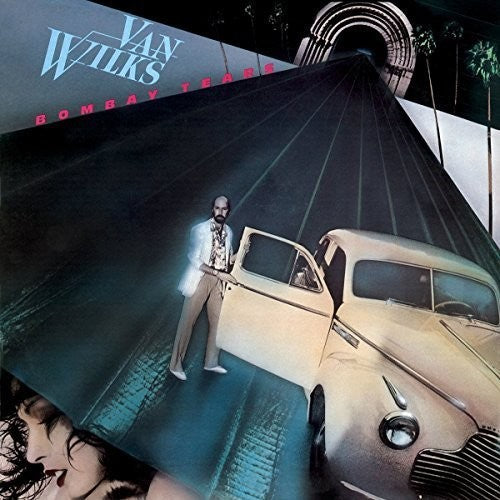 Van Wilks - Bombay Tears