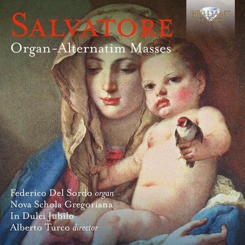 Salvatore/ Gregoriani/ Turco - Giovanni Salvatore: Organ-alternatim Masses