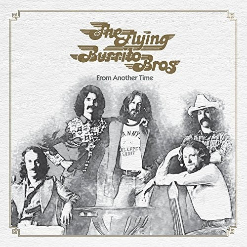 Flying Burrito Brothers - From Another Time