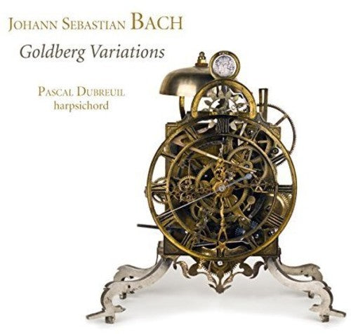 J.S. Bach / Pascal Dubreuil - J.s. Bach: Goldberg Variations