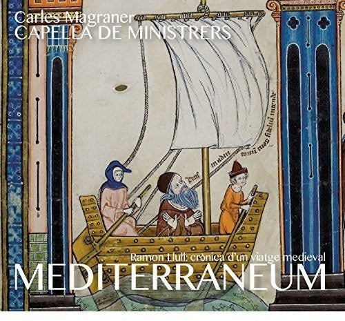 Magraner/ Capella De Ministrers - Mediterraneum