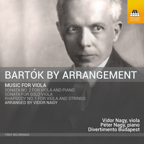 B. Bartok / Vidor Nagy / Peter Nagy - Arrangements For Viola