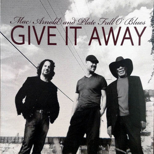 Mac Arnold / Plate Full O' Blues - Give It Away