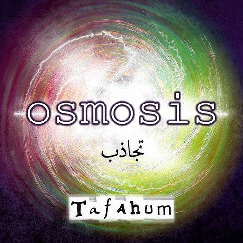 Ellin/ Tafahum Ensemble - Osmosis