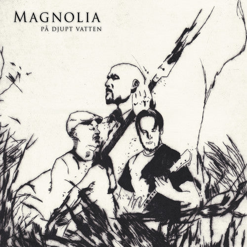 Magnolia - Pa Djupt Vatten