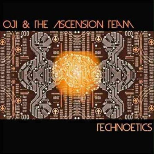 Oji & Ascension Team - Technoetics