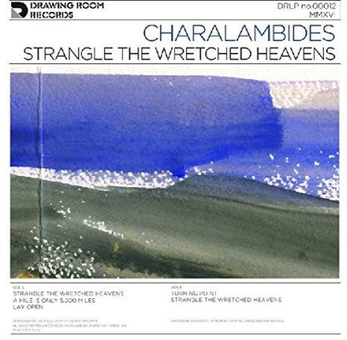 Charalambides - Strangle The Wretched Heavens