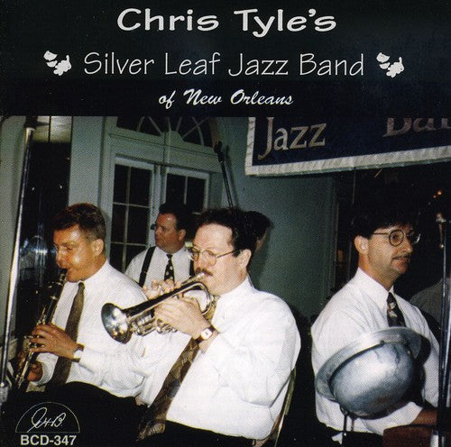 Chris Tyle Silverleaf Jazz Band - Chris Tyle's Silverleaf Jazz Band