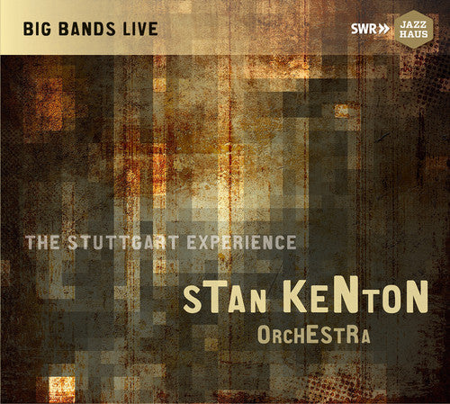 George Gershwin / Stan Kenton / John Worster - Stan Kenton Orchestra - The Stuttgart Experience