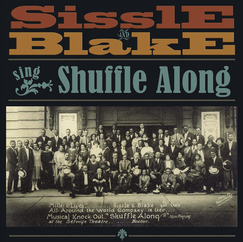 Noble Sissle / Eubie Blake / Harold Browning - Sissle and Blake Sing Shuffle Along