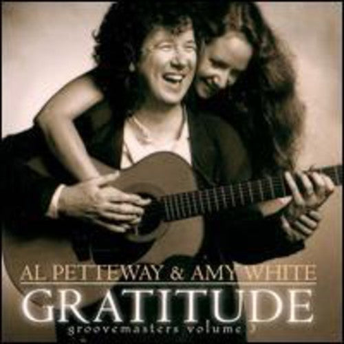 Al Petteway / Amy White - Groovemasters, Vol. 3: Gratitude