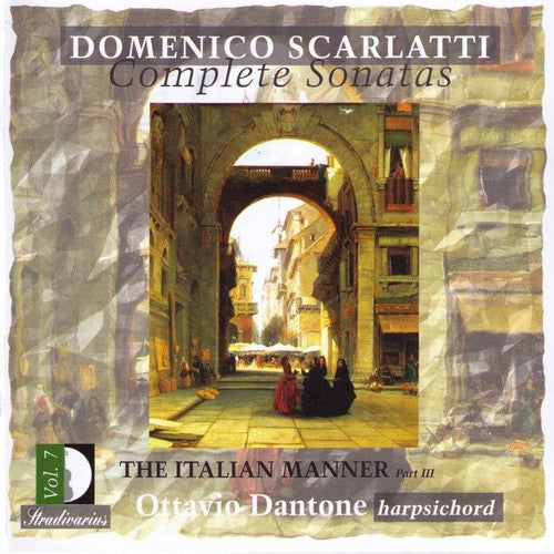 Scarlatti/ Dantone - Sonatas 7
