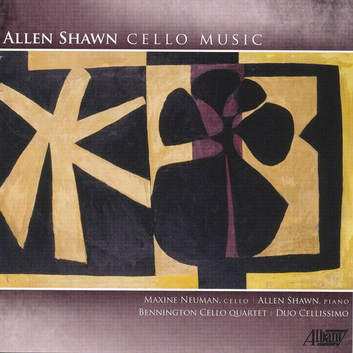 Shawn/ Neuman - Allen Shawn: Cello Works