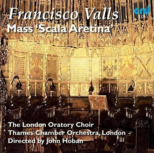 Valls/ London Oratory Choir/ Hoban - Mass Scala Aretina
