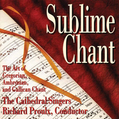 Richard Proulx - Sublime Chant