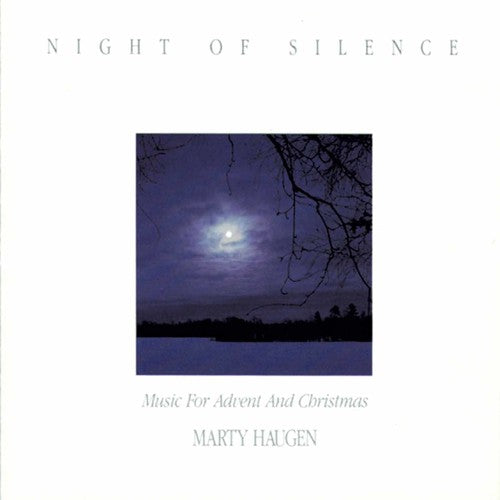 Marty Haugen - Night of Silence