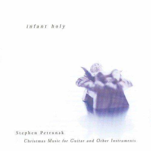 Stephen Petrunak - Infant Holy