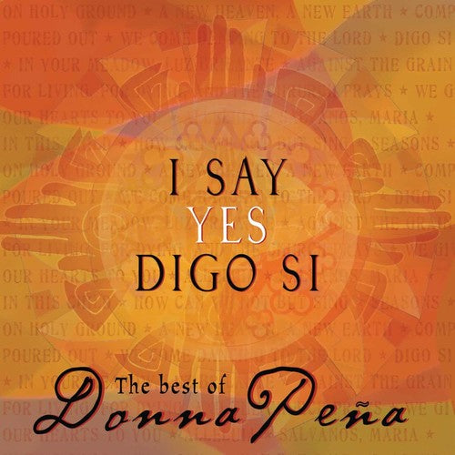 Donna Pena - I Say Yes/Digo Si: The Best of Donna Pena