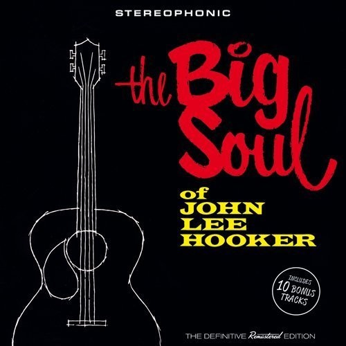 John Hooker Lee - Big Soul Of John Lee Hooker