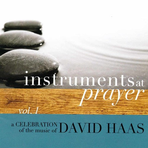 David Haas - Instruments at Prayer 1