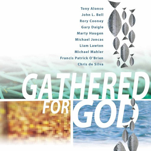 Tony Alonso - Gathered for God