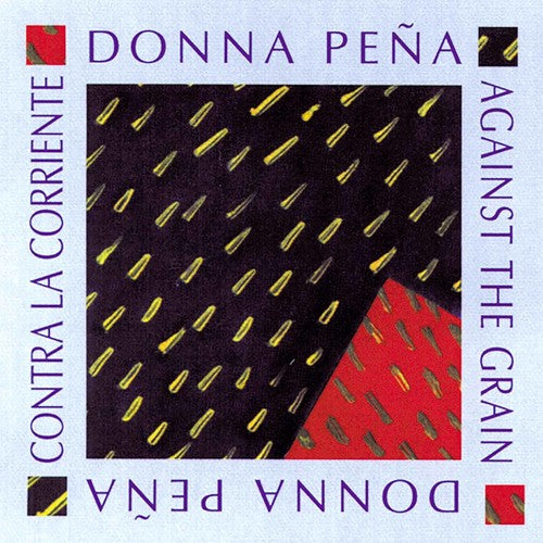 Donna Pena - Against the Grain (Contra La Corriente)