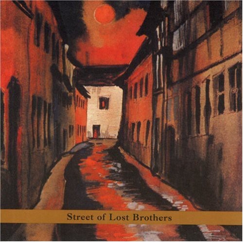 Gary Lucas - Street of Lost Brothers
