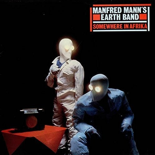 Manfred Mann's Earth Band - Somewhere in Afrika