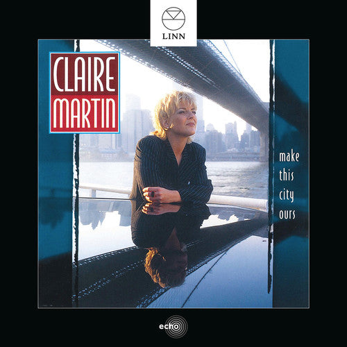 Claire Martin - Make This City Ours