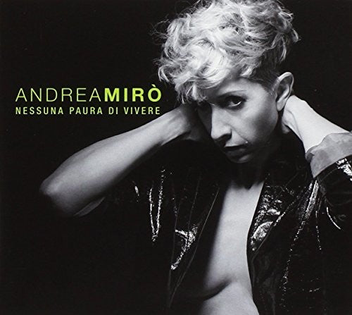 Andrea Miro - Nessuna Paura Di Vivere
