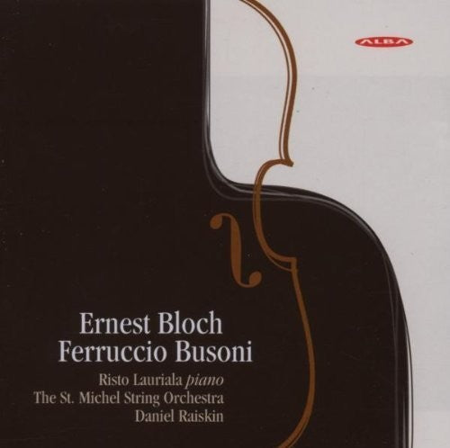 Bloch/ Busoni/ st Michel String Orch/ Raiskin - Music of Bloch & Busoni