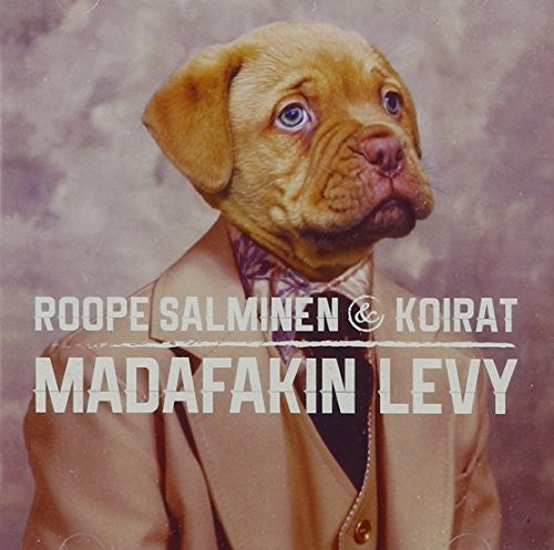 Roope Salminen & Koirat - Madafakin Levy