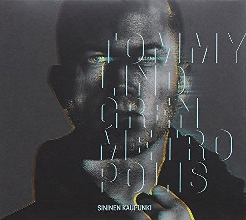 Tommy Lindgren / Metropolis - Sininen Kaupunki