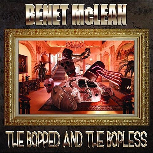 Benet McLean - Bopped & The Bopless