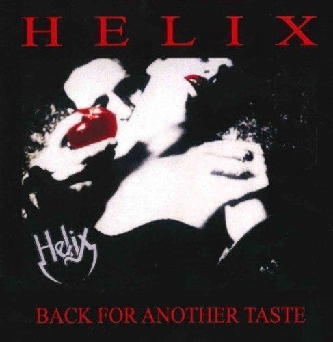 Helix - Back For Another Taste