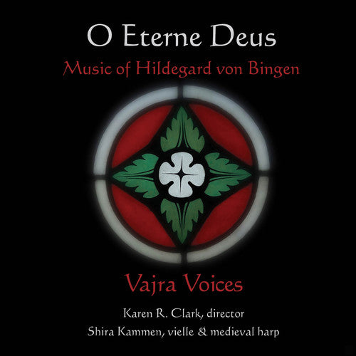 Hildegard Bingen / Shira Kammen / Karen Clark - Hildegard Von Bingen: O Eterne Deus