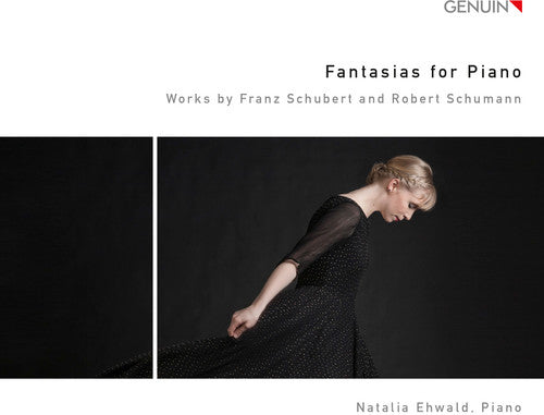 F. Schubert / Natlia Ehwald - Schubert & Schumann: Fantasias For Piano