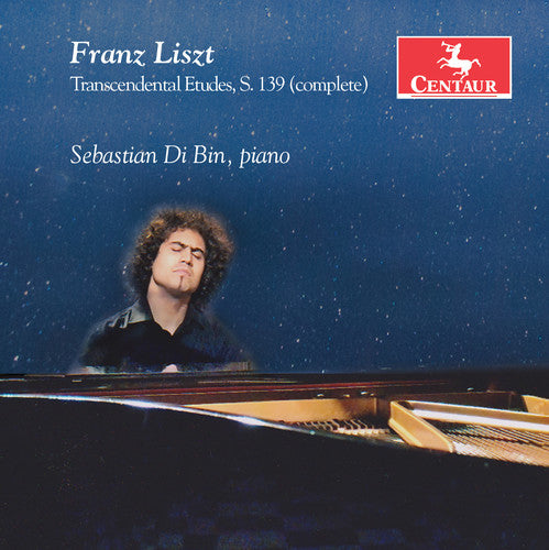 F. Liszt / Sebastian Bin Di - Liszt: Transcendental Etudes S.139