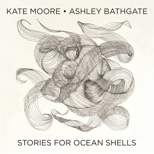 Moore/ Bathgate/ White - Stories For Ocean Shells