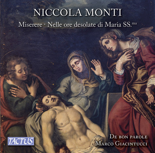 Niccola Monti / Marco Giacintucci - Monti: Miserere & Nelle Ore Desolate Di Maria Ss.