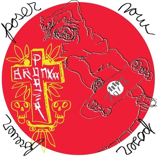 Bronxxx - Poser Now Poser Forever