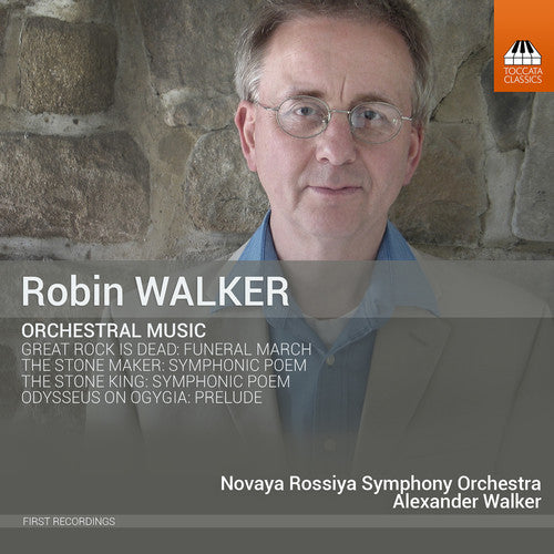 Walker/ Novaya Rossiya Symphony Orchestra - Robin Walker: Orchestral Music