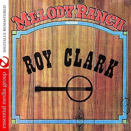 Melody Ranch Featuring Roy Clark/ Var - Melody Ranch Featuring Roy Clark / var