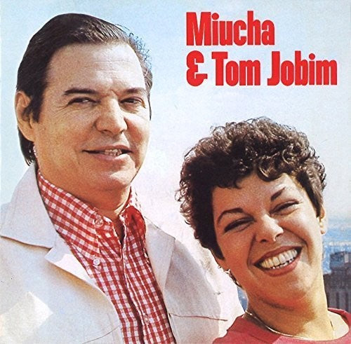 Antonio Carlos Jobim - Miucha & Tom Jobim